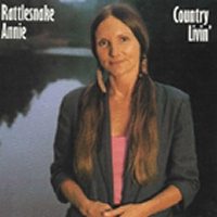 Rattlesnake Annie - Country Livin'